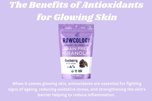 The Benefits of Antioxidants for Glowing Skin – Rawcology Inc