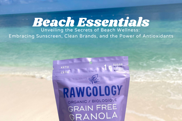 Beach Essentials: Embracing Sunscreen, Clean Brands, and the Power of Antioxidants